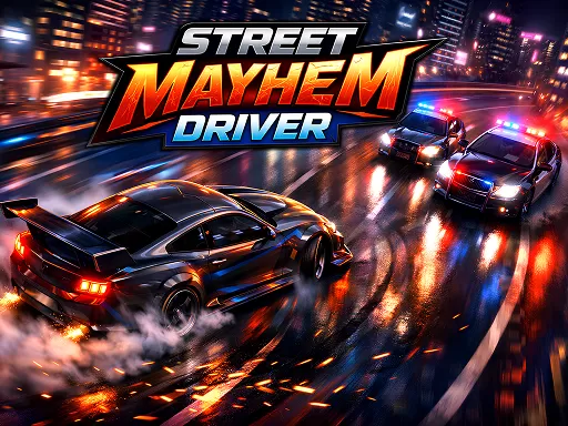Street Mayhem Driver