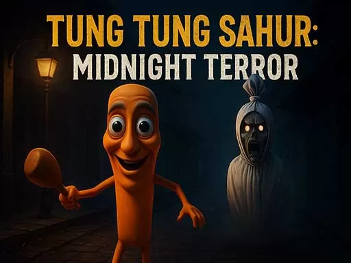 Tung Tung Sahur Midnight Terror